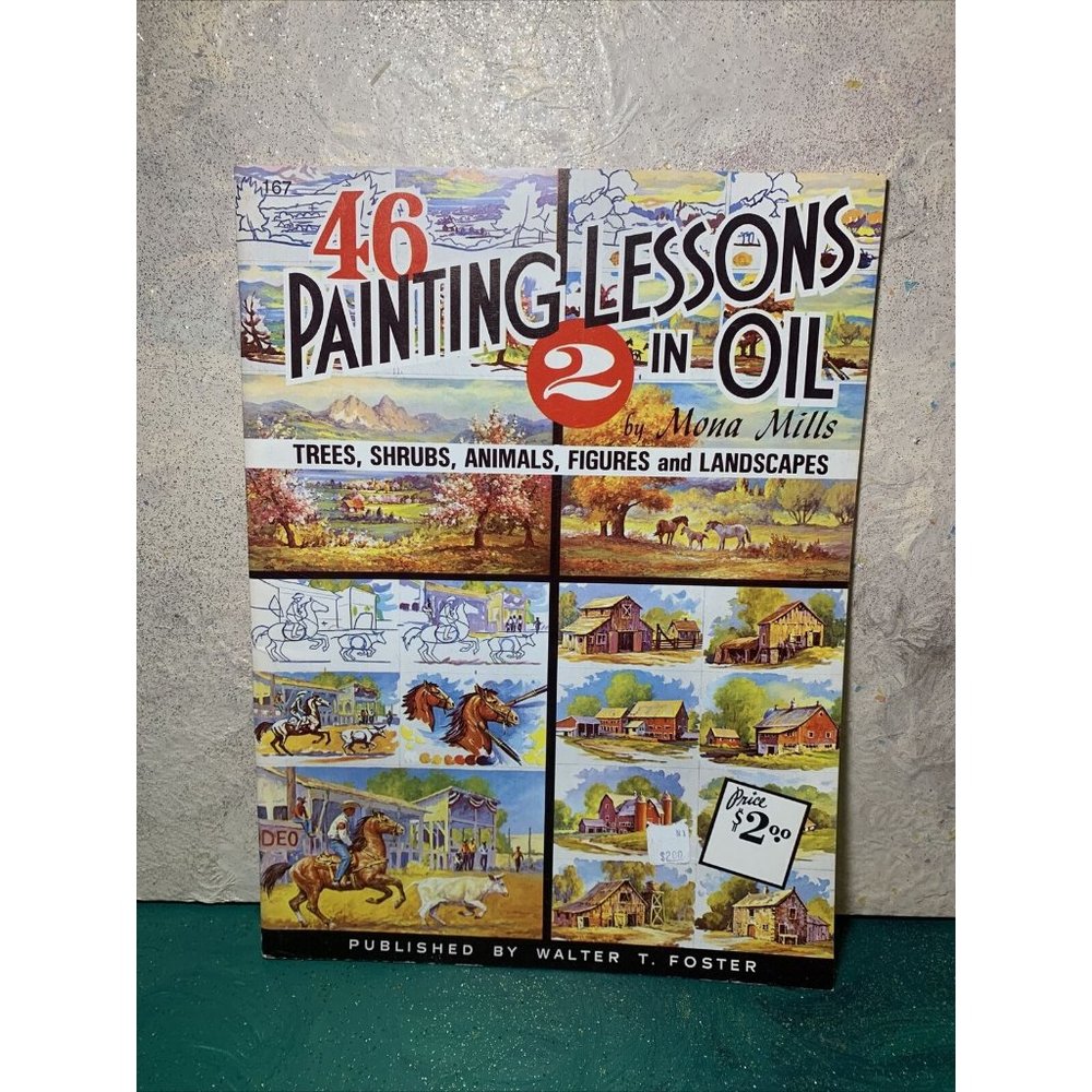 Vintage ~ 46 Painting Lessons In Oil 2 by Mona Mills ~ Walter Foster #167 ~ YaY!